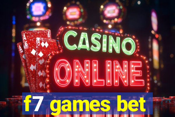 f7 games bet